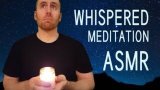 ASMR Whispered Guided Meditation For Stress Relief | ASMR Male Whisper