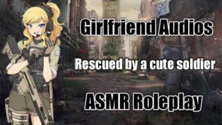 Rescued by a cute soldier – [F4A] {Battlefield} {Injured listener} – ASMR girlfriend roleplay